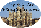 Trip to Milan & singing lessons